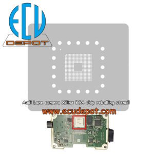 AUDI C7 A6 A7 A8 windshield Lane Assist adaptive cruise Camera module repair Xilinx BGA chip reballing stencil